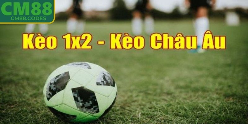 Kèo 1x2 CM88 - Những Chiến Thuật Giúp Bạn Chiến Thắng Lớn 1 Giới thiệu sơ lược về kèo 1x2 CM88